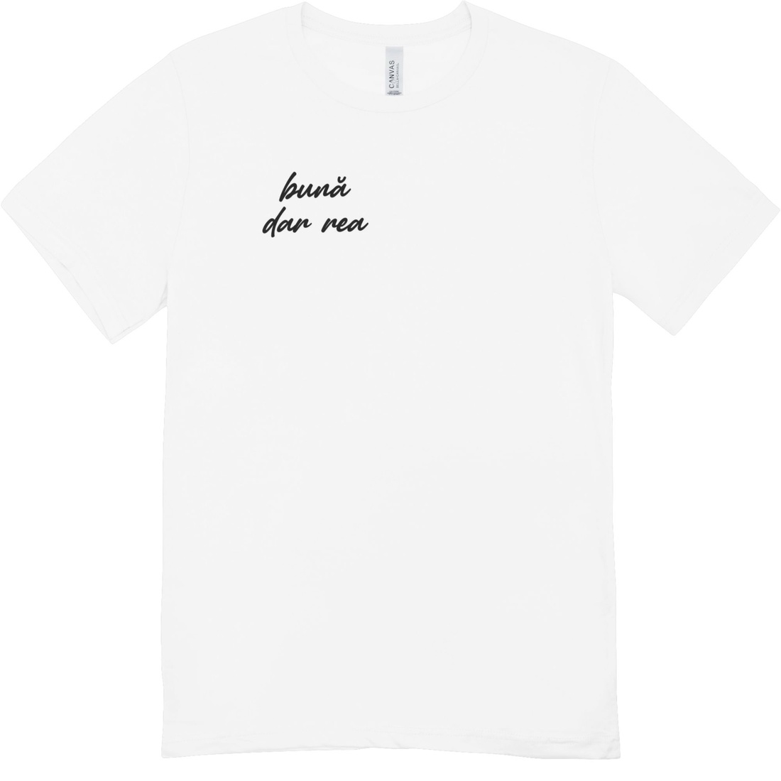Tricou personalizat pentru femei � Buna dar rea - îmbrăcăminte și modă - haine damă - tricou și top de damă - Artynos.ro