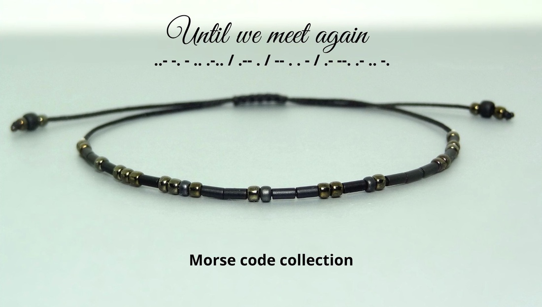 Bratara cod Morse: Until we meet again. Bratari personalizate - bijuterii - brățări - brățară cu mărgele - Artynos.ro Bratara cod Morse: Until we meet again. Bratari personalizate - bijuterii - brățări - brățară cu mărgele - Artynos.ro