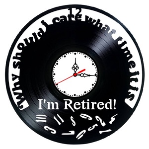 I'M RETIRED- ceas de perete - Artynos.ro