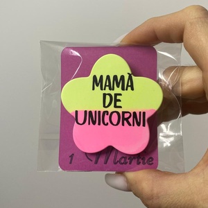 Mărțișor broșă - Mamă de unicorn � 3.5-5.5 cm - Artynos.ro