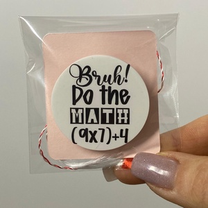 Brosa sau magnet - 67 Bruh Math - Artynos.ro