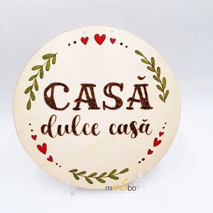 Tăbliță pirogravată rotundă - Casă dulce casă - Artynos.ro