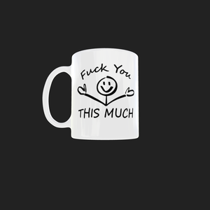 F..k You this much - casă & stil de viață - accesorii pentru echipamente de bucătărie - accesorii de servire - căni - Artynos.ro